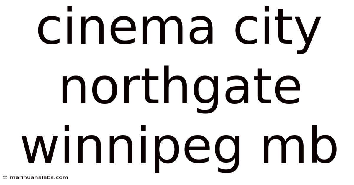 Cinema City Northgate Winnipeg Mb