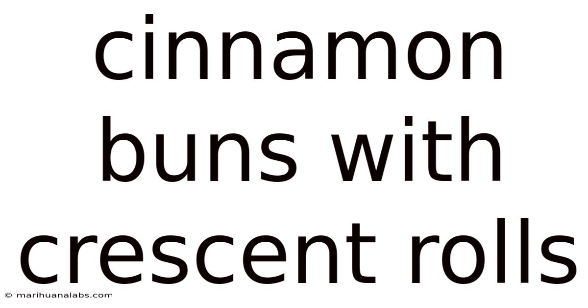 Cinnamon Buns With Crescent Rolls