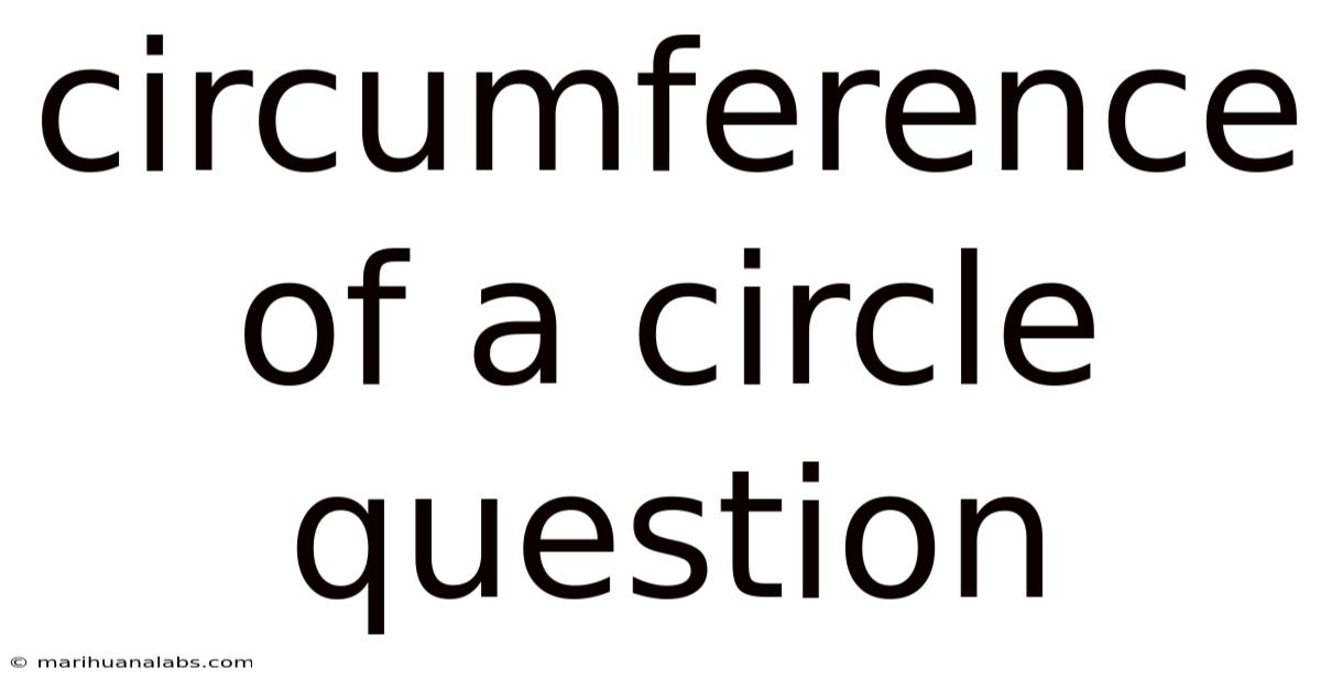 Circumference Of A Circle Question