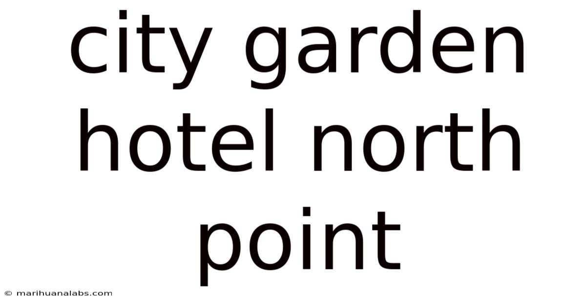 City Garden Hotel North Point