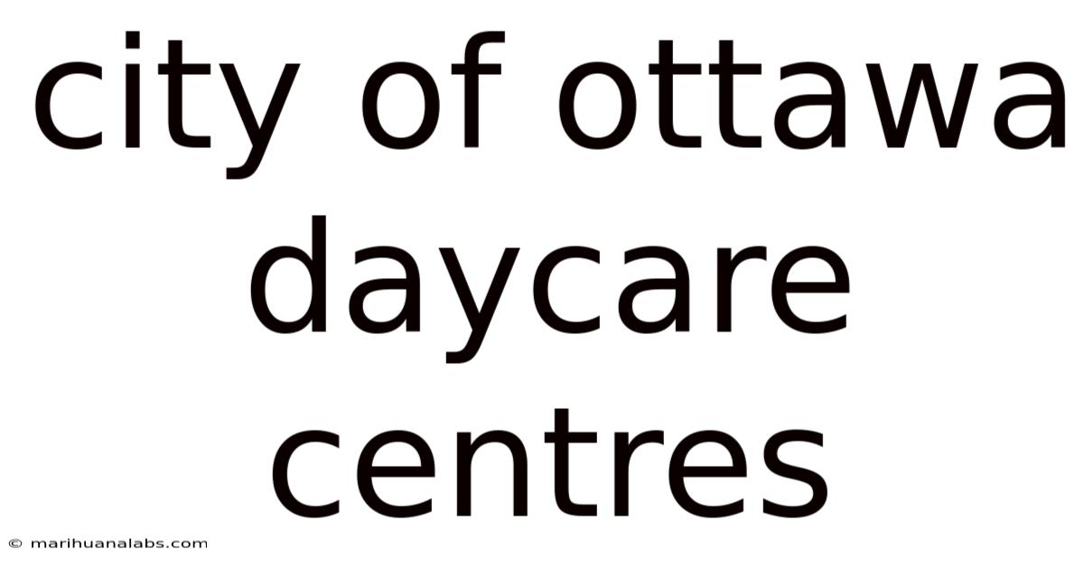 City Of Ottawa Daycare Centres