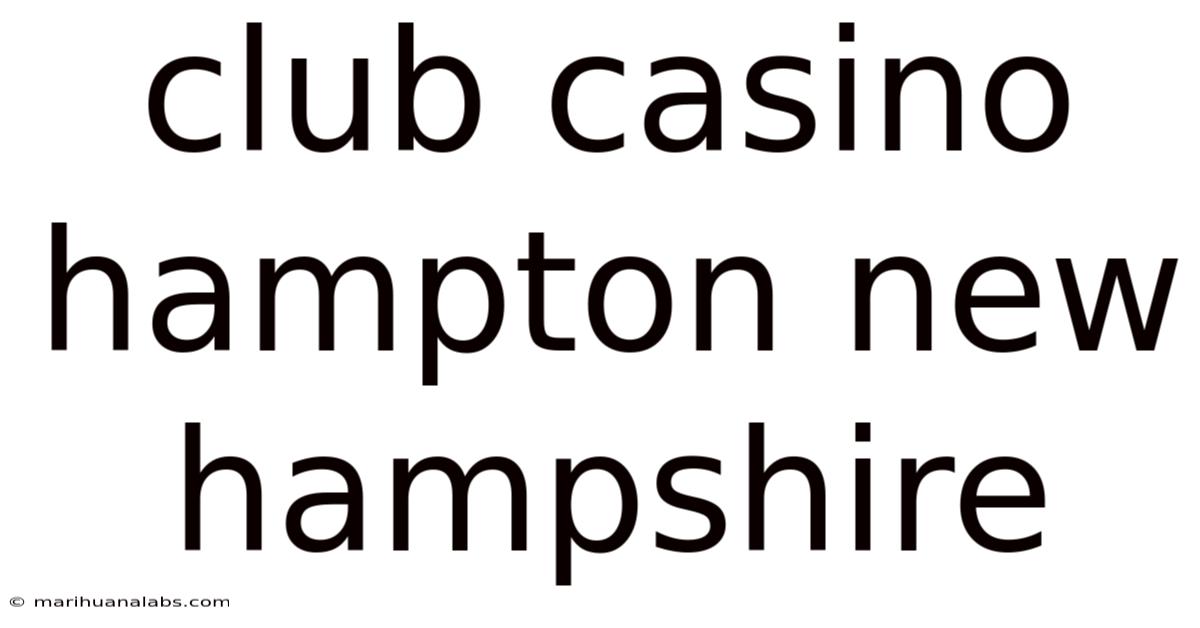 Club Casino Hampton New Hampshire