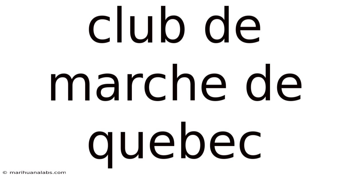 Club De Marche De Quebec