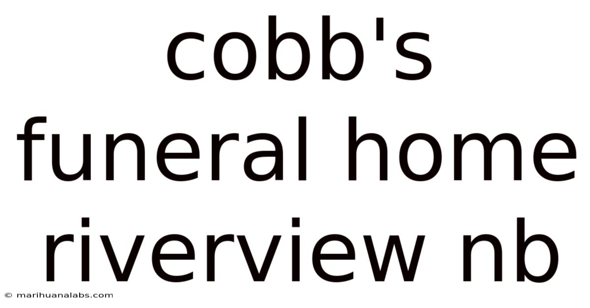 Cobb's Funeral Home Riverview Nb