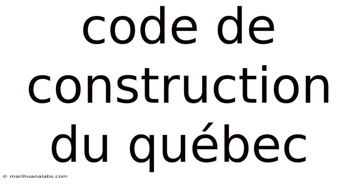 Code De Construction Du Québec