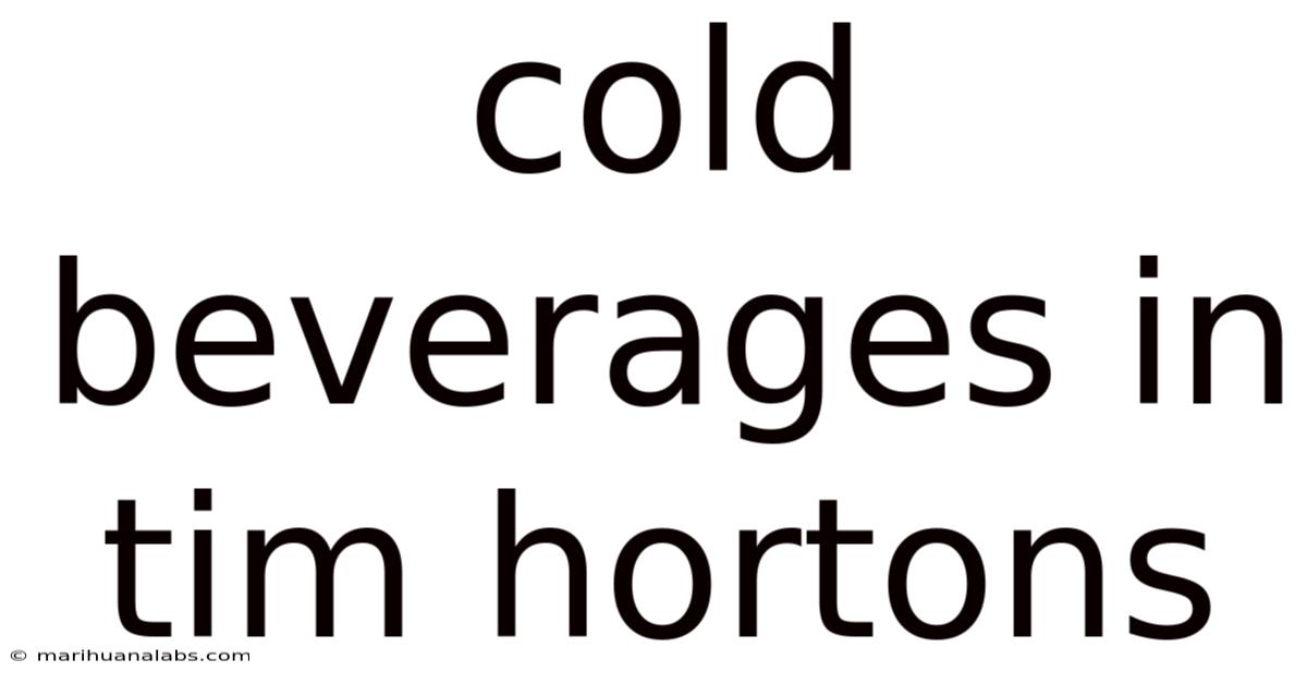 Cold Beverages In Tim Hortons