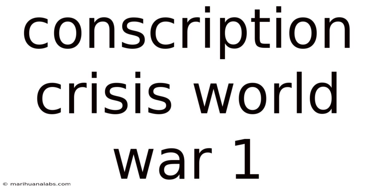 Conscription Crisis World War 1