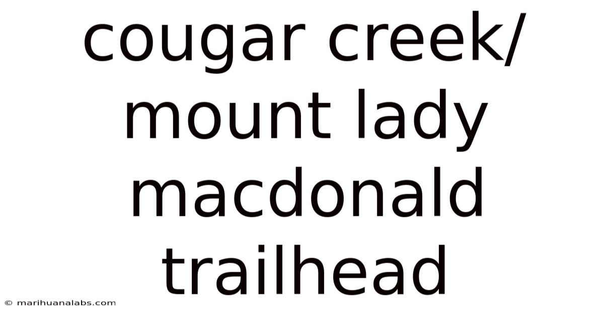 Cougar Creek/mount Lady Macdonald Trailhead