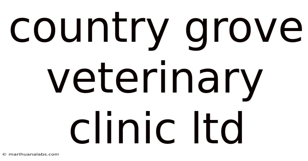 Country Grove Veterinary Clinic Ltd