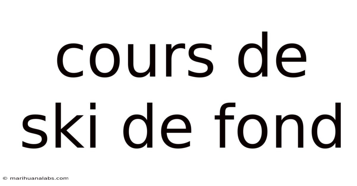 Cours De Ski De Fond