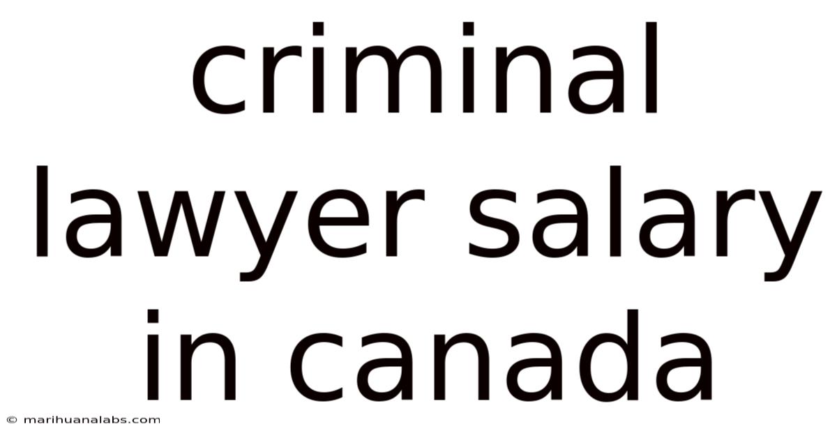 Criminal Lawyer Salary In Canada