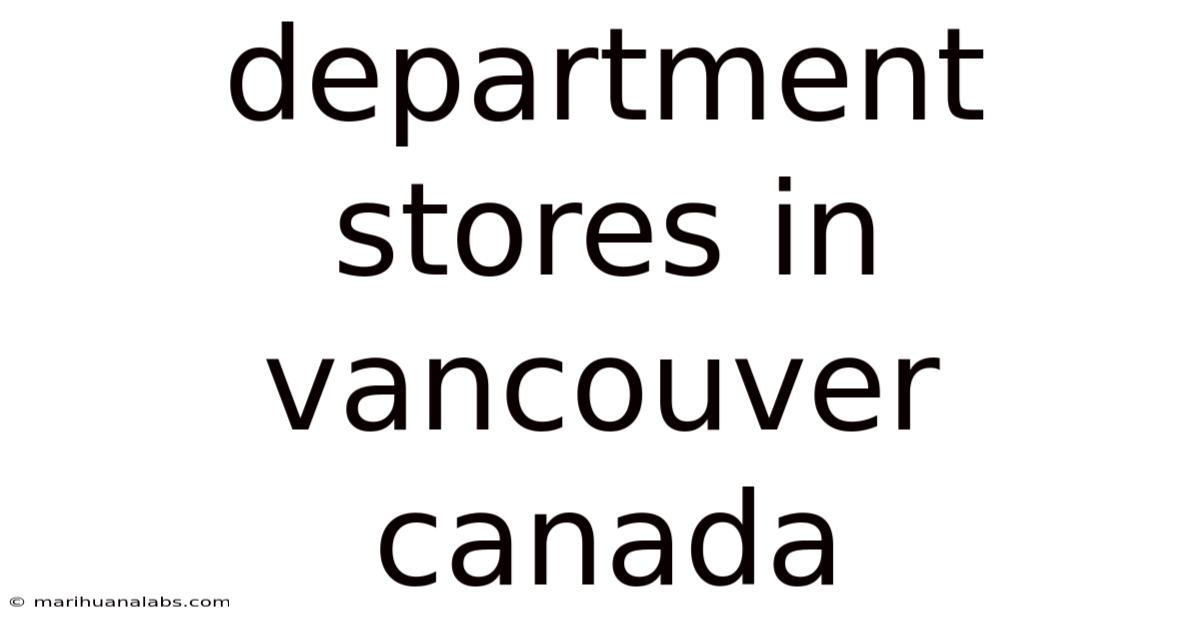 Department Stores In Vancouver Canada