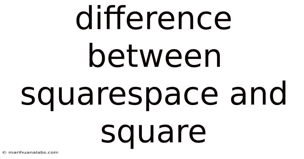 Difference Between Squarespace And Square