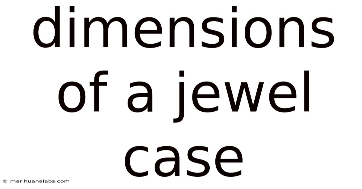 Dimensions Of A Jewel Case