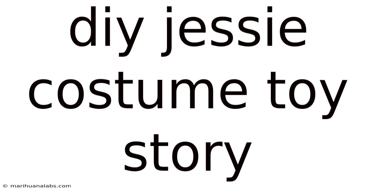 Diy Jessie Costume Toy Story