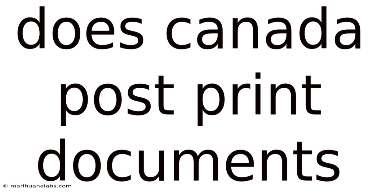Does Canada Post Print Documents
