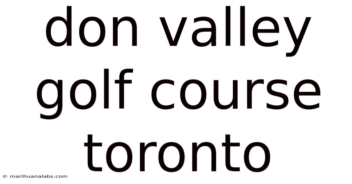 Don Valley Golf Course Toronto