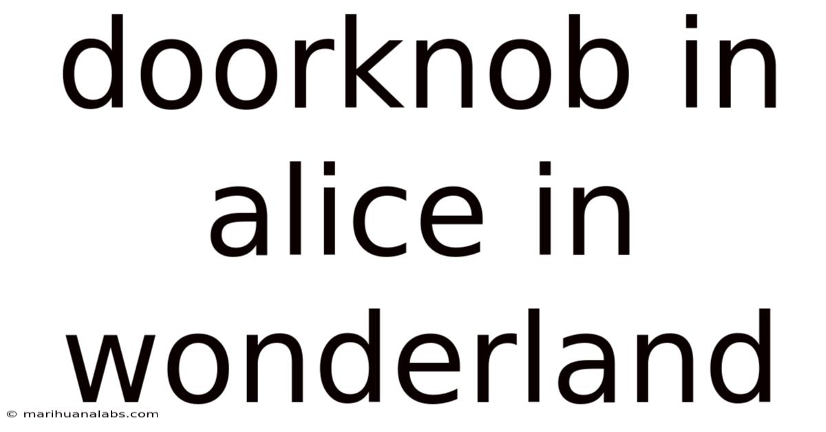 Doorknob In Alice In Wonderland