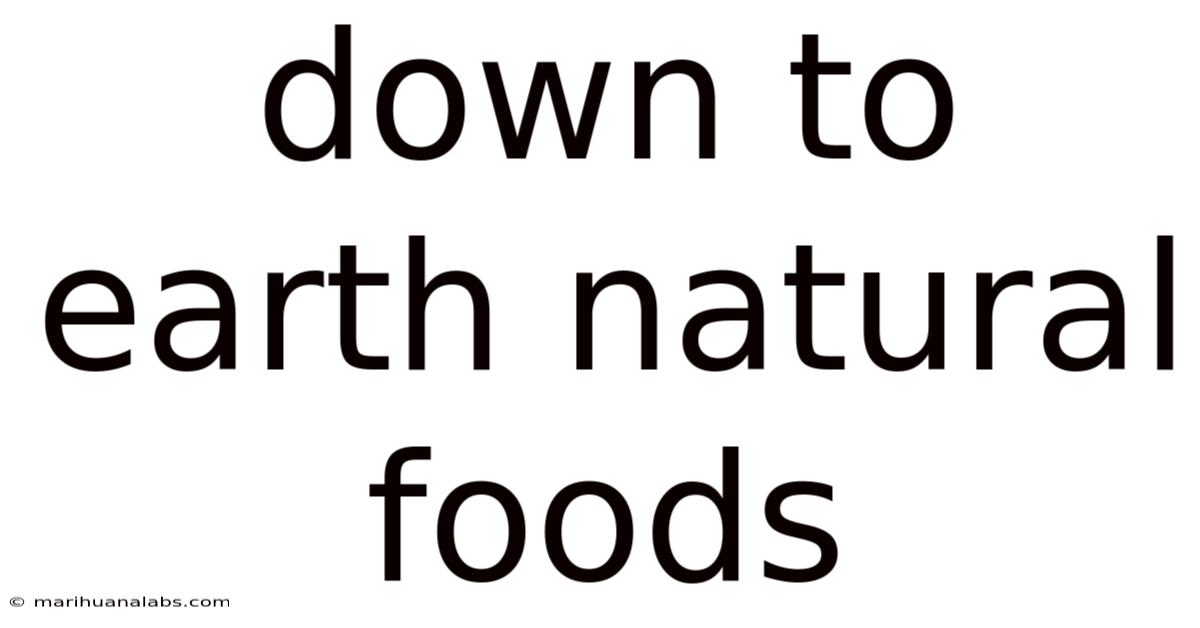 Down To Earth Natural Foods