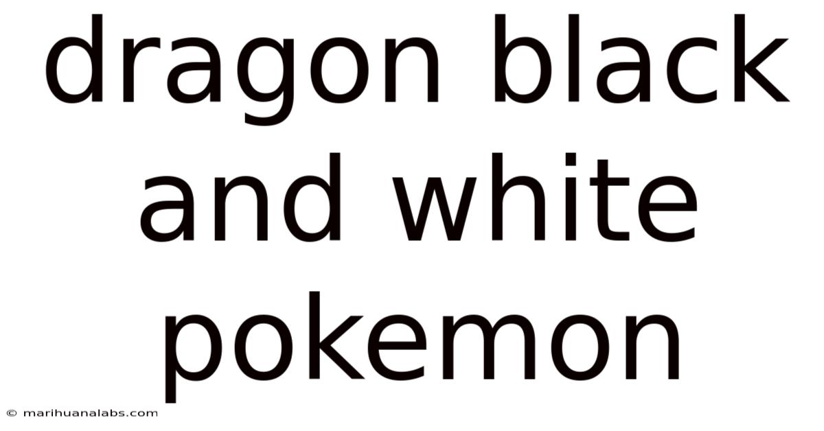 Dragon Black And White Pokemon