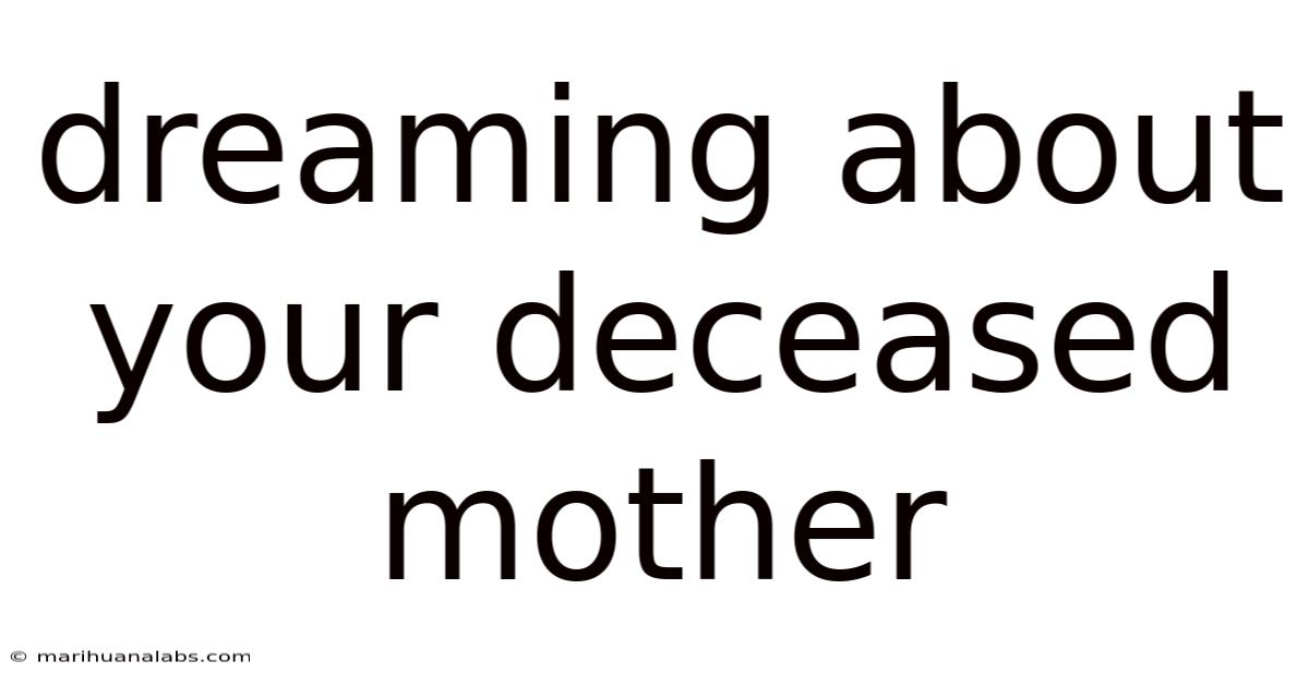 Dreaming About Your Deceased Mother