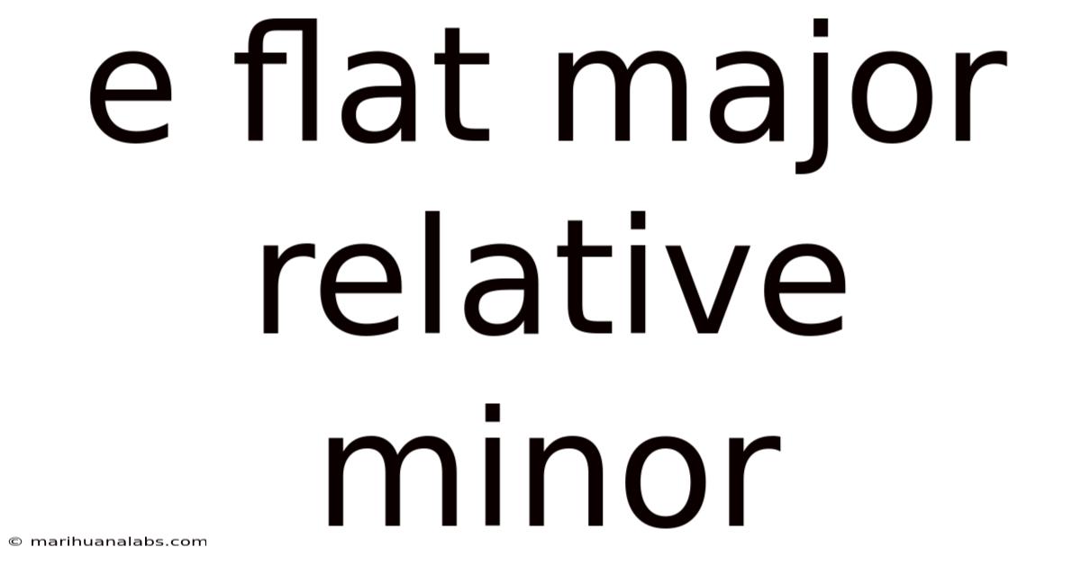 E Flat Major Relative Minor