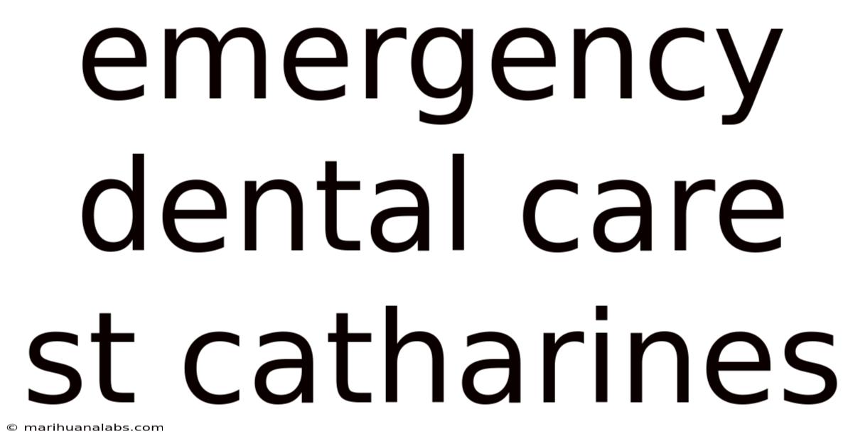 Emergency Dental Care St Catharines