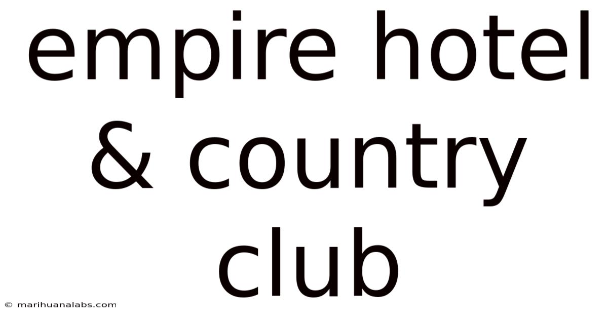 Empire Hotel & Country Club
