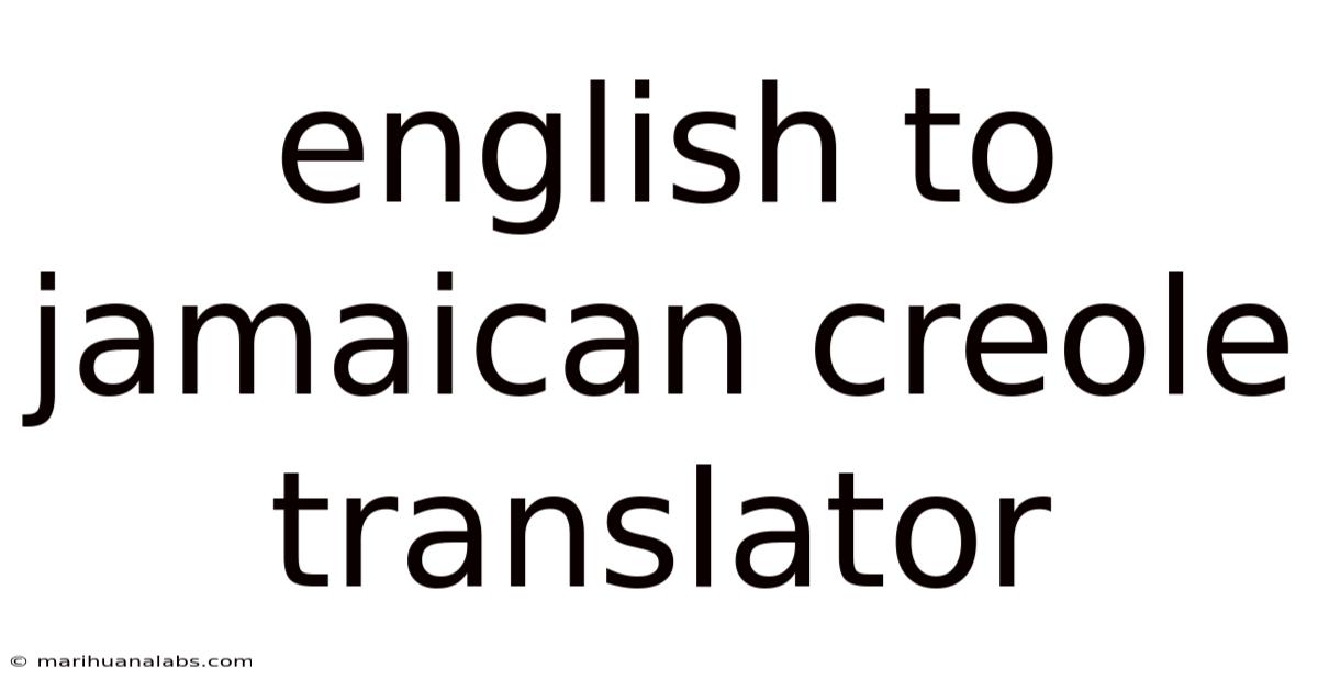 English To Jamaican Creole Translator