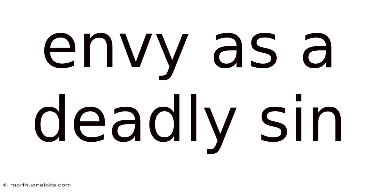 Envy As A Deadly Sin
