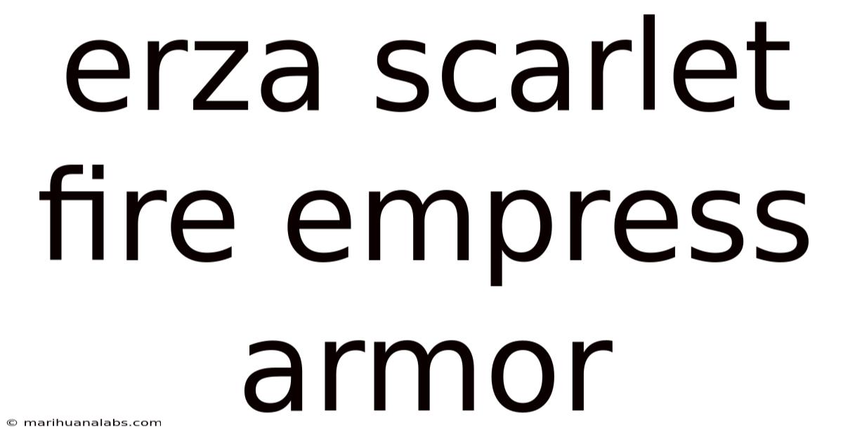 Erza Scarlet Fire Empress Armor