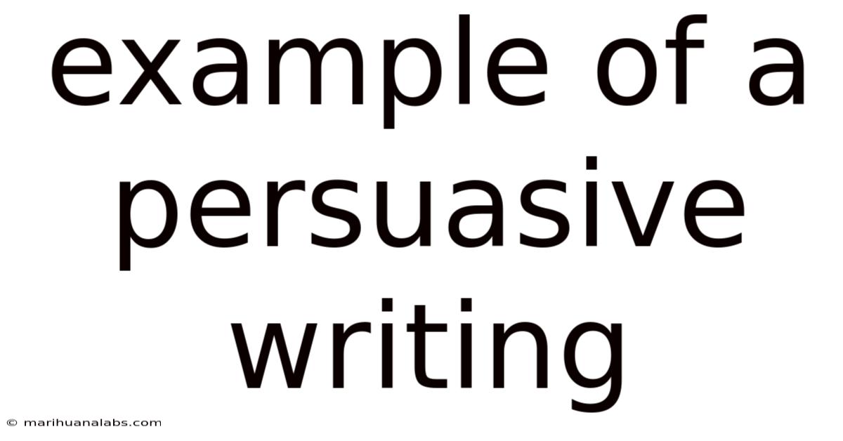 Example Of A Persuasive Writing