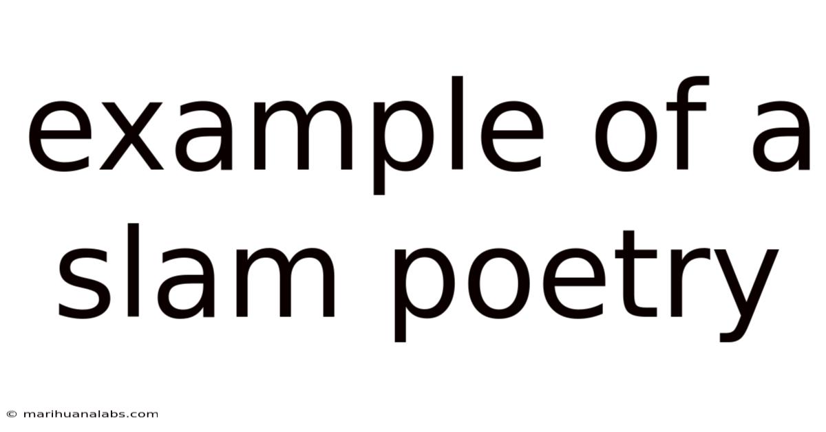 Example Of A Slam Poetry