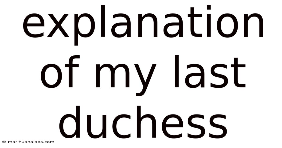 Explanation Of My Last Duchess