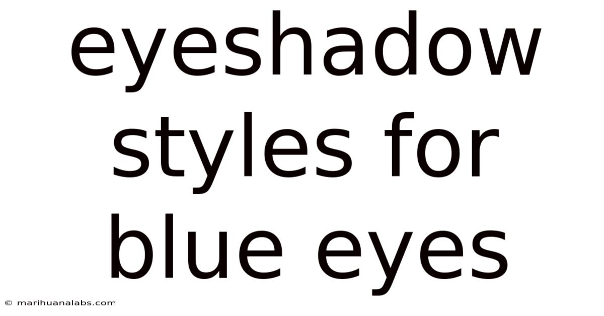 Eyeshadow Styles For Blue Eyes