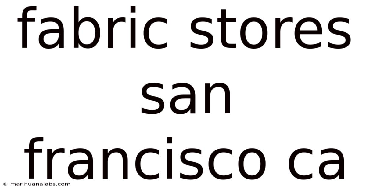 Fabric Stores San Francisco Ca