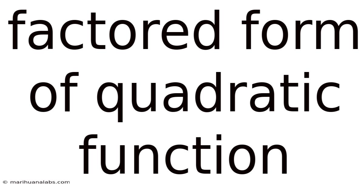 Factored Form Of Quadratic Function