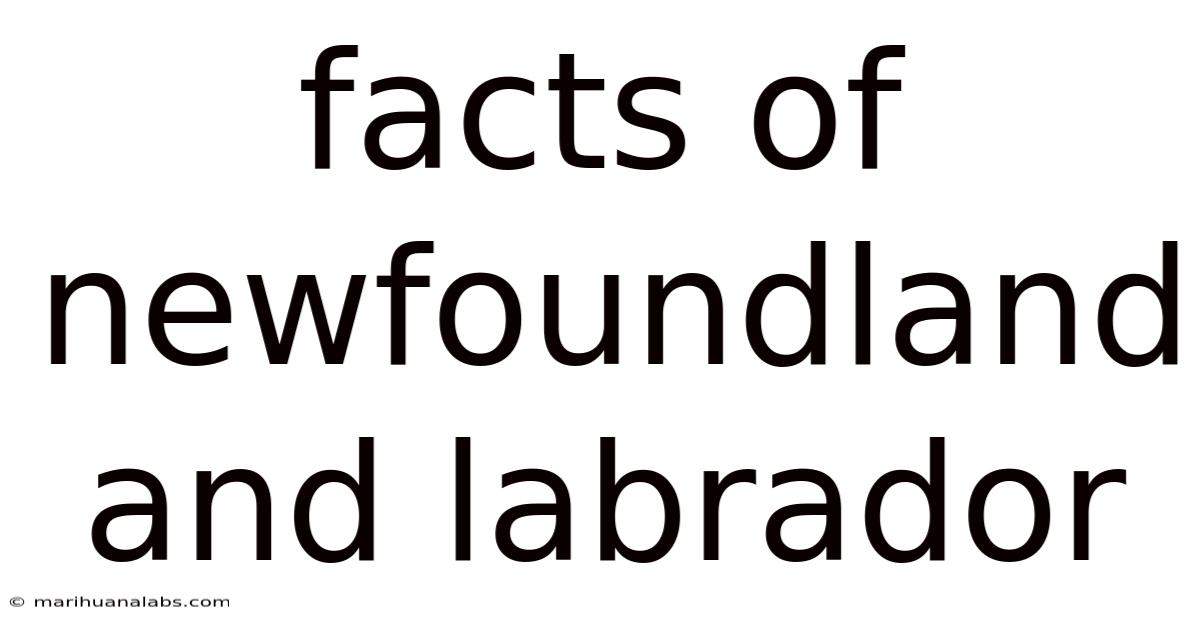 Facts Of Newfoundland And Labrador