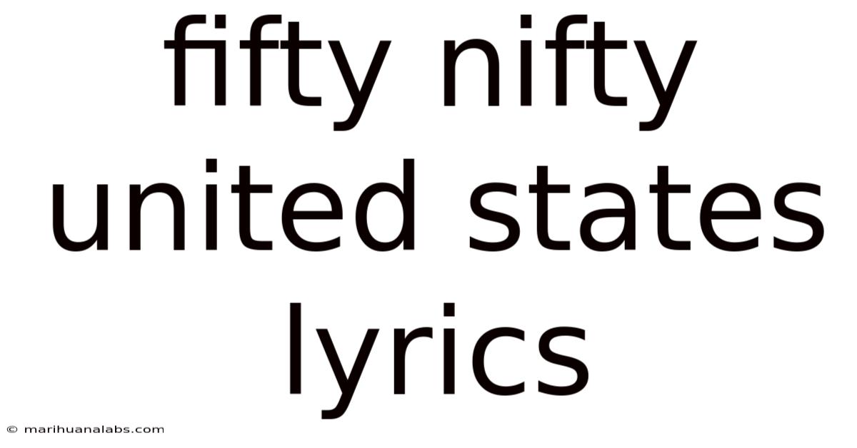 Fifty Nifty United States Lyrics