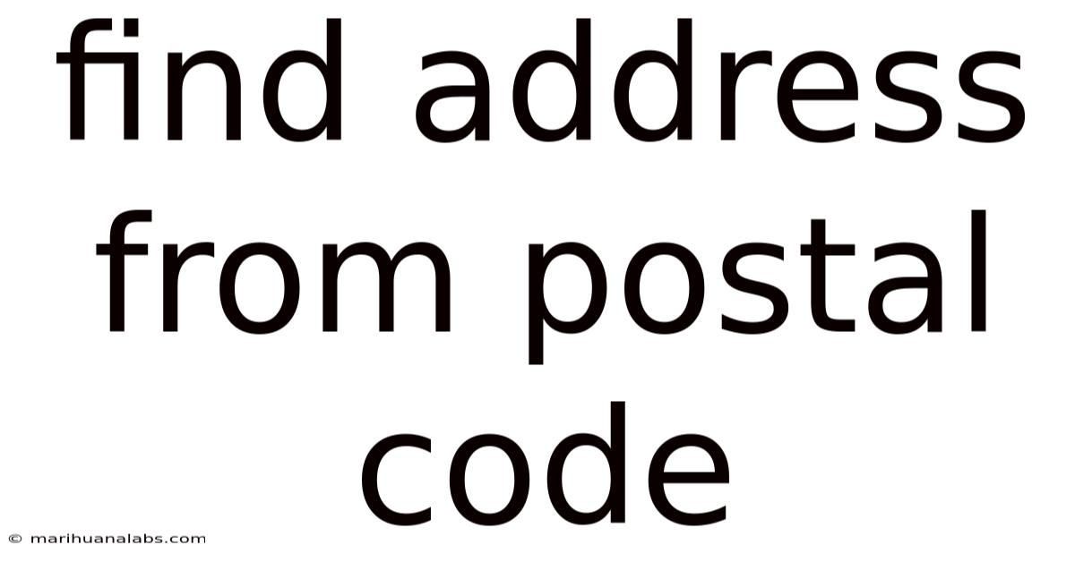 Find Address From Postal Code