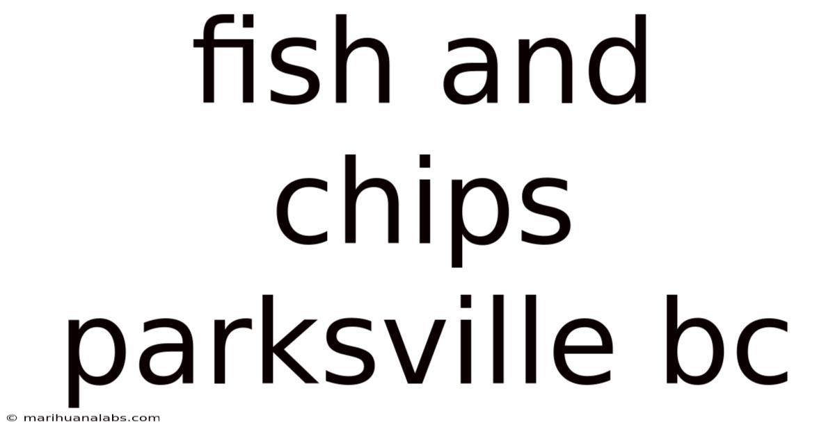 Fish And Chips Parksville Bc