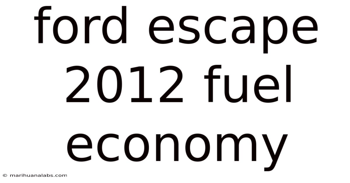 Ford Escape 2012 Fuel Economy