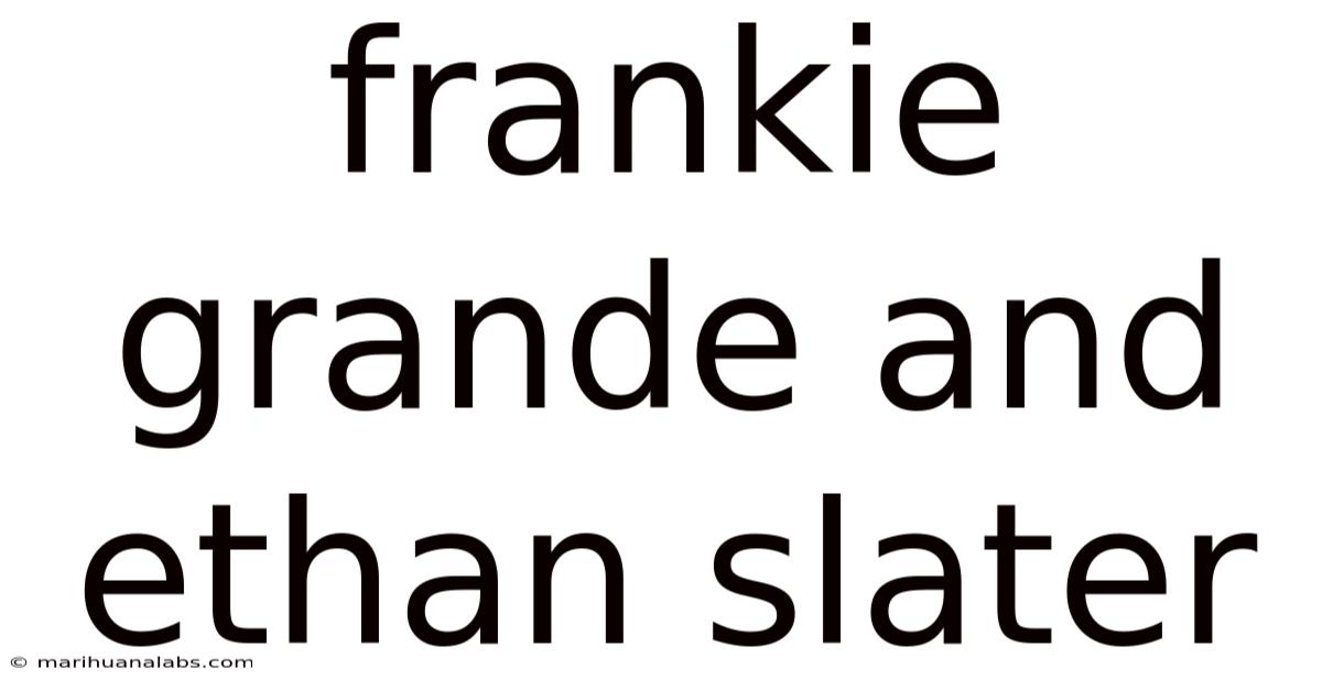 Frankie Grande And Ethan Slater