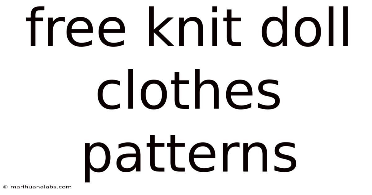 Free Knit Doll Clothes Patterns