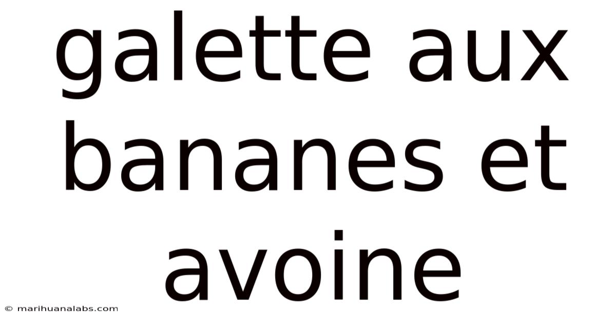 Galette Aux Bananes Et Avoine
