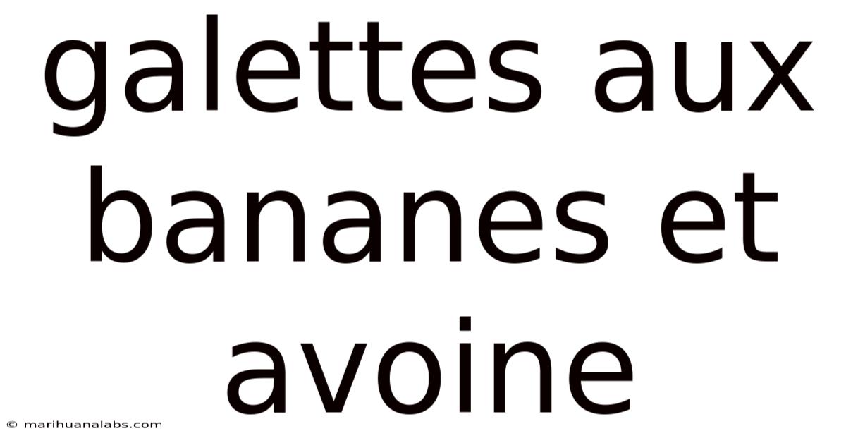 Galettes Aux Bananes Et Avoine