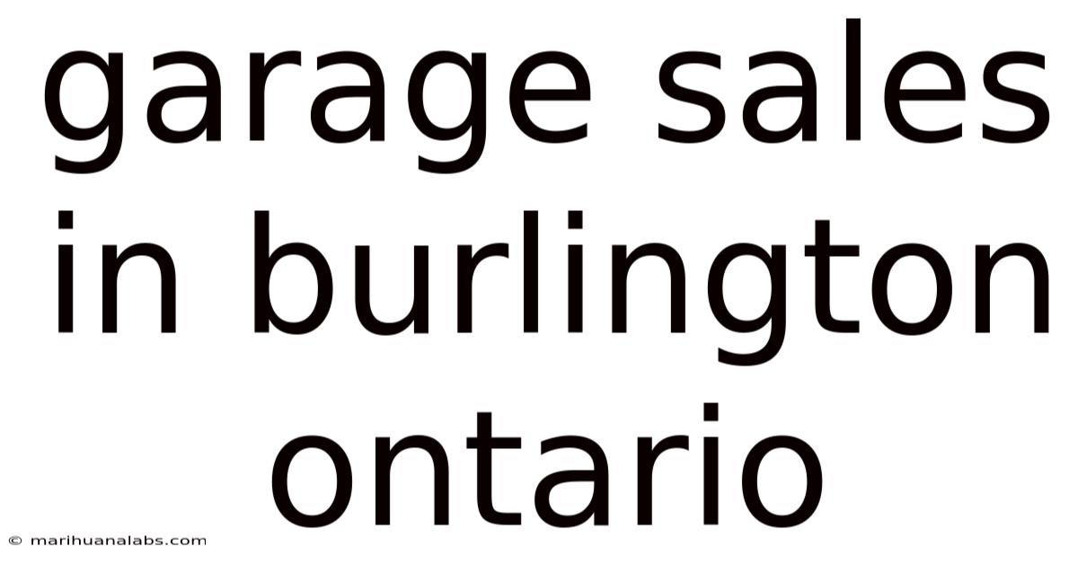 Garage Sales In Burlington Ontario