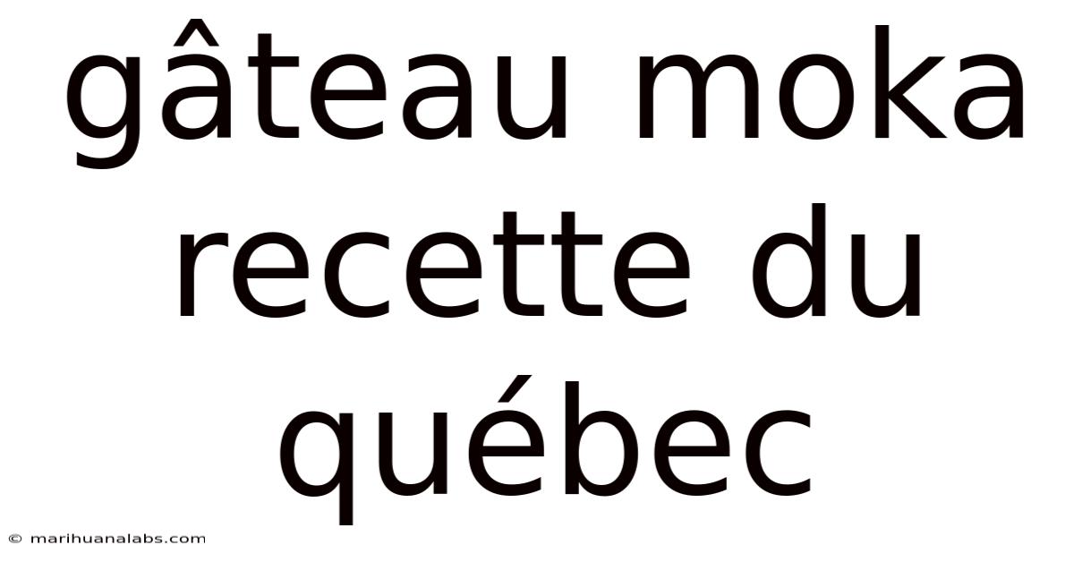Gâteau Moka Recette Du Québec
