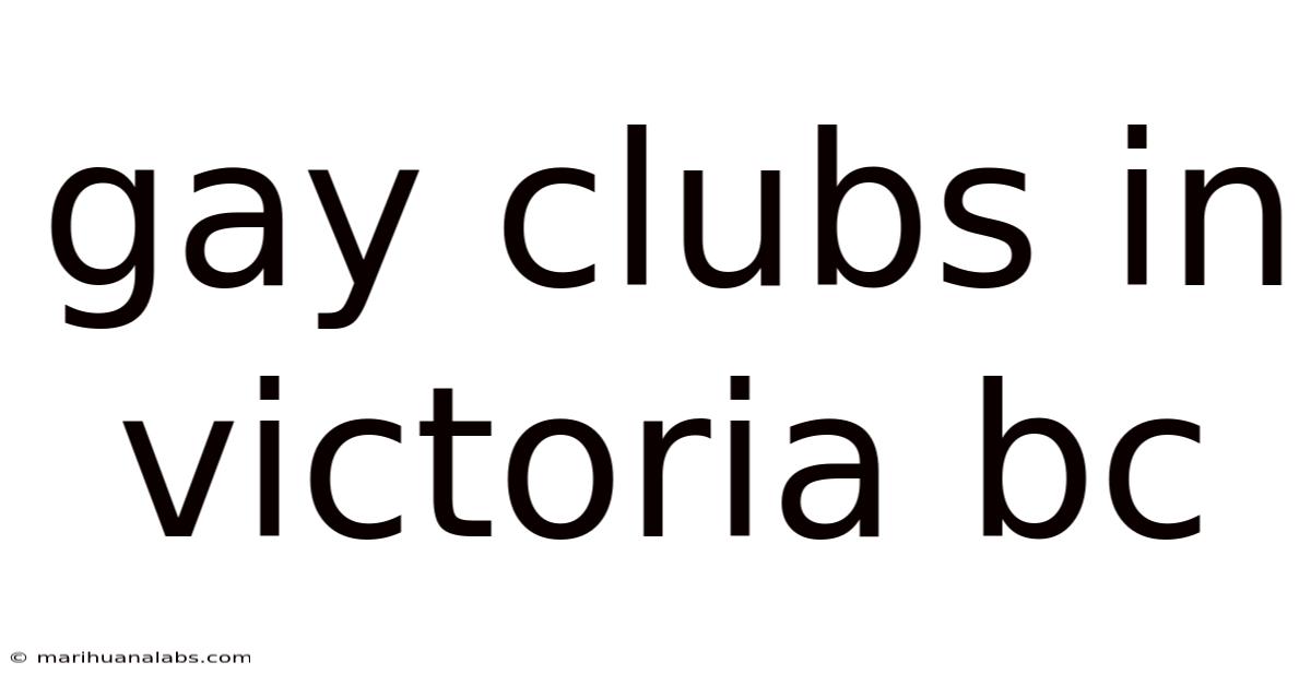 Gay Clubs In Victoria Bc