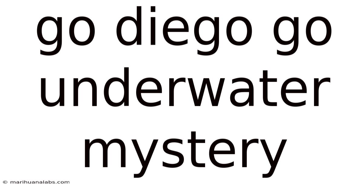 Go Diego Go Underwater Mystery